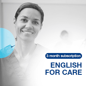 ENGLISH FOR CARE - 3 MONTH SUBS