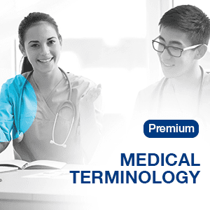 MEDICAL TERMINOLOGY - PREMIUM